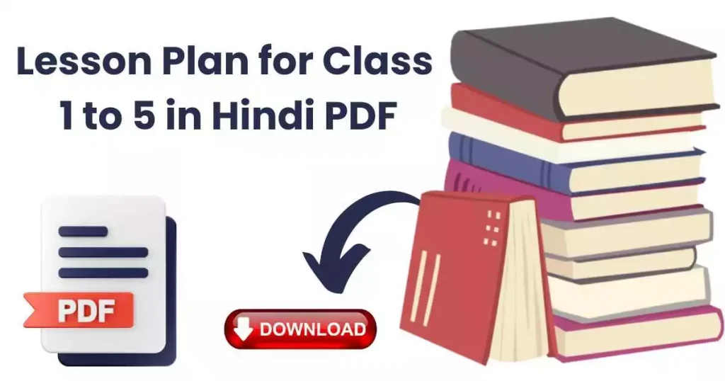 Lesson Plan for Class 1 to 5 in Hindi PDF